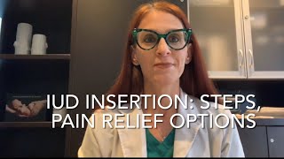 38 IUD INSERTION Step by Step What to Expect for Pain Pain Relief Options [upl. by Leanora803]