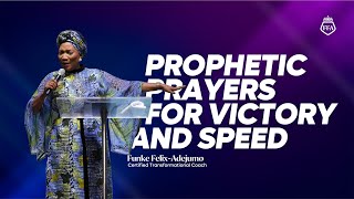 Prophetic Prayers for Victory and Speed  Funke FelixAdejumo [upl. by Nolly847]