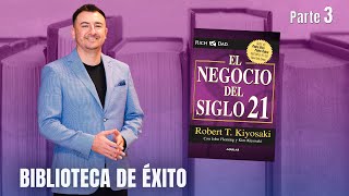 El Negocio del Siglo XXI  Biblioteca de éxito parte 3 [upl. by Saile833]