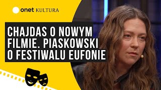 quotRezerwacjaquot Chajdas o nowym filmie Piaskowski o festiwalu Eufonie [upl. by Ardnuahs265]