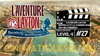 Laventure Layton Katrielle et la conspiration des millionnaires CINÉMATIQUES DU JEU 27 [upl. by Nosyk813]