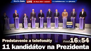 Live 11 Kandidátiov na Prezidenta SR 2024 a telefonáty md16x54 [upl. by Artinahs]