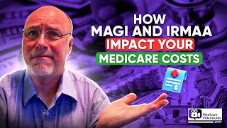 📉 How MAGI and IRMAA Impact Your Medicare Costs 💸 [upl. by Raymonds]