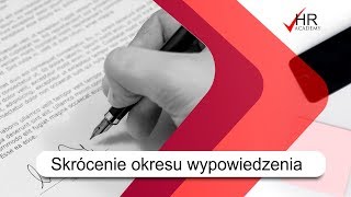 Czy wiesz jak skrócić okres wypowiedzenia [upl. by Carnes]