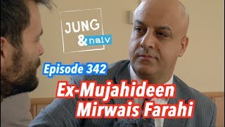 ExMujahideen Mirwais Farahi  Jung amp Naiv in Afghanistan Episode 342 [upl. by Lisandra]