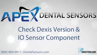 Check Dexis Version Number amp IO Component  Apex Dental Sensors work with Dexis [upl. by Tamiko]