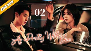 As Beauty As You EP02 The Fireworks of Chaebol and Cinderella  Tan Songyun Xu Kai [upl. by Neih277]