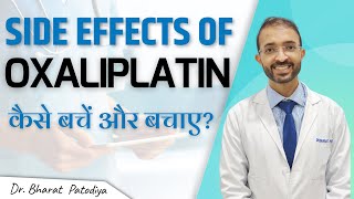 Oxaliplatin  Side Effects Of Chemotherapy  Avoid With Easy 7 Steps  Dr Bharat Patodiya [upl. by Onihc]