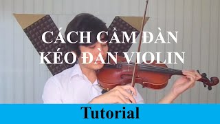 Hướng dẫn học đàn violin  cách cầm đàn và kéo đàn Violin  Ngọc Hải [upl. by Dusa671]