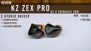 Dituning Crinacle Mantap Review KZ ZEX Pro KZ x Crinacle CRN [upl. by Dnana]