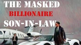 The Masked Billionaire SoninLaw  Episode 1052 [upl. by Morgen85]