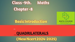 Class 9 chapter 8 QuadrilateralBasic IntroductionNcert [upl. by Lrem]