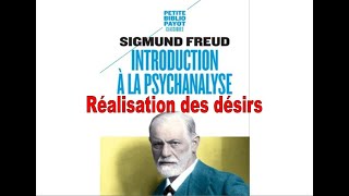 Introduction à la psychanalyse  Réalisations des Désirs  S Freud [upl. by Shandie]