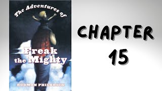 Freak the Mighty  Chapter 15  Audio Book [upl. by Spiegleman]