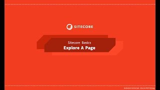 12  Sitecore Basics Series  Explore a page [upl. by Relyks]