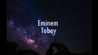 Eminem ft Big Sean amp Babytron  Tobey Lyrics [upl. by Wootten]