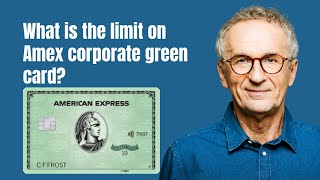 What is the limit on Amex corporate green card [upl. by Ardnaed]