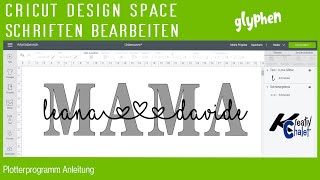 Cricut Design Space zusammenhängende Schrift mit Glyphen verwenden [upl. by Ahtiuqal]