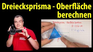 Dreiecksprisma  Oberfläche berechnen  einfach erklärt von Lehrerschmidt [upl. by Celeste]