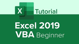 Excel 2019 VBA Beginner Tutorial [upl. by Sesmar]