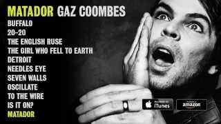 Gaz Coombes  Matador Album Sampler [upl. by Enyale951]