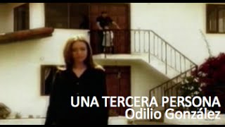 Una Tercera Persona  Odilio González  Discos Fuentes [upl. by Morgana]