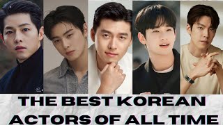 The Best Korean Actors Of All Time 😱 [upl. by Eckardt101]