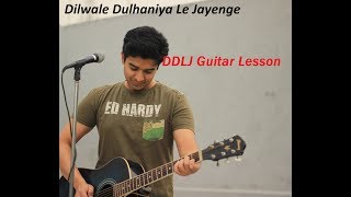 Tujhe Dekha To Ye Jaana Sanam DDLJ Theme  Guitar Lesson  Shantanu Arora [upl. by Olympie]