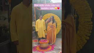 Haldi vibes mylove konte chuputho ytshorts subscribe [upl. by Yud]