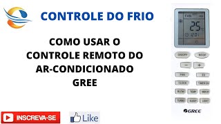 Como usar o controle remoto do ar condicionado gree [upl. by Kadner]