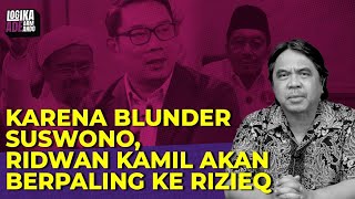 KARENA BLUNDER SUSWONO RIDWAN KAMIL AKAN BERPALING KE RIZIEQ I Logika Ade Armando [upl. by Norrad]