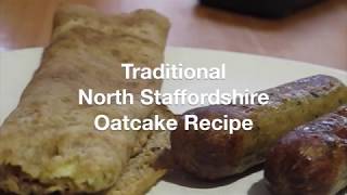 North Staffordshire Oatcake Recipe [upl. by Ttereve]