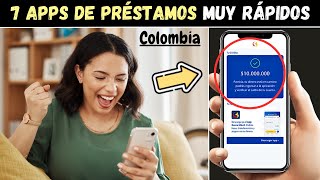 💵7 Plataformas y APPS de PRÉSTAMOS Seguros y Rápidos en Línea de Colombia [upl. by Eudosia]