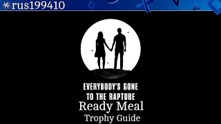 Everybodys Gone To The Rapture  Ready Meal Trophy Guide rus199410 PS4 [upl. by Llehcam]