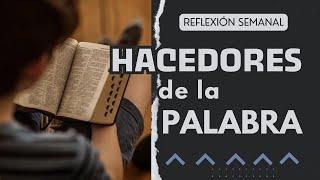 ¡Sean hacedores de la palabra [upl. by Ellehcer]