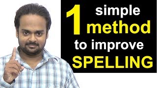 1 Simple Method to Improve Your Spelling  How to Write Correctly amp Avoid Spelling Mistakes [upl. by Branen148]