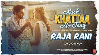 Raja Rani Song  Kuch Khattaa Ho Jaay Guru Randhawa Saiee M Manjrekar  GAshok [upl. by Snah]