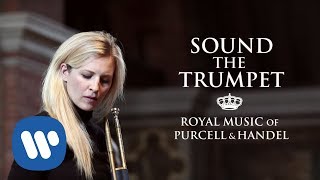 ALISON BALSOM  Sound the Trumpet Royal Music of Purcell amp Handel [upl. by Tychonn348]