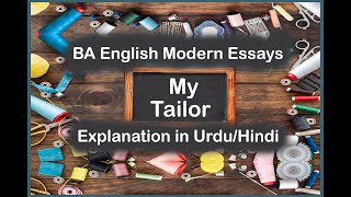 My Tailor by Stephen Leacock  BA English Modern Essay  My Tailor  My Tailor Essay  Zulfiqar Sir [upl. by Serdna546]