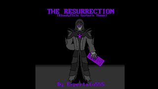 THE RESURRECTION  BloodyTale Gaster’s Theme  BY EXPERTATO555 [upl. by James]