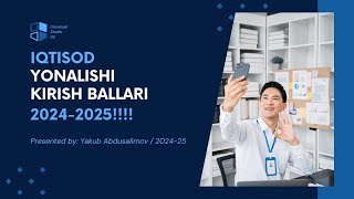 Iqtisod yonalishi kirish ballari 2024 2025 [upl. by Aihsyak]