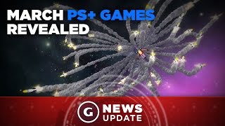 PlayStation Plus Free Games of March Revealed  GS News Update [upl. by Guild]