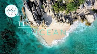 Focus Music  OCEAN  Relaxing music for the classroom to help you study and focus [upl. by Floria]