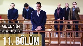 Gecenin Kraliçesi 11 Bölüm [upl. by Post56]