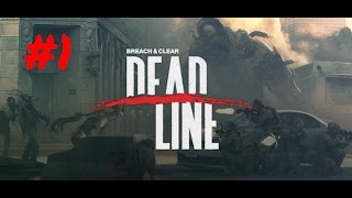 Episode 1 Breach and Clear Deadline PS4 Gameplay Squad Creation and Opening [upl. by Elleniad]