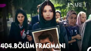 Esaret 404 Bölüm Fragmanı  Neden Bana Söylemedin [upl. by Nosirb]