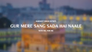 Gur Mere Sang Sada Hai Naale  Harneet Singh Sethi ft Johal MuSick [upl. by Ayila]