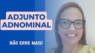 ADJUNTO ADNOMINAL  Profa Thais Andrade [upl. by Ellednek]