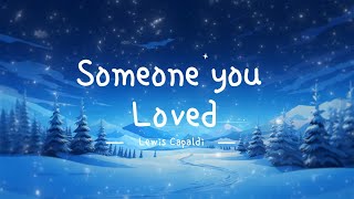 Lewis Capaldi  someone you loved lyrics [upl. by Richey]