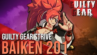 Baiken 201  Neutral Combos Strategy and Oki  Guilty Gear Strive Advanced Baiken Tutorial [upl. by Bihas]